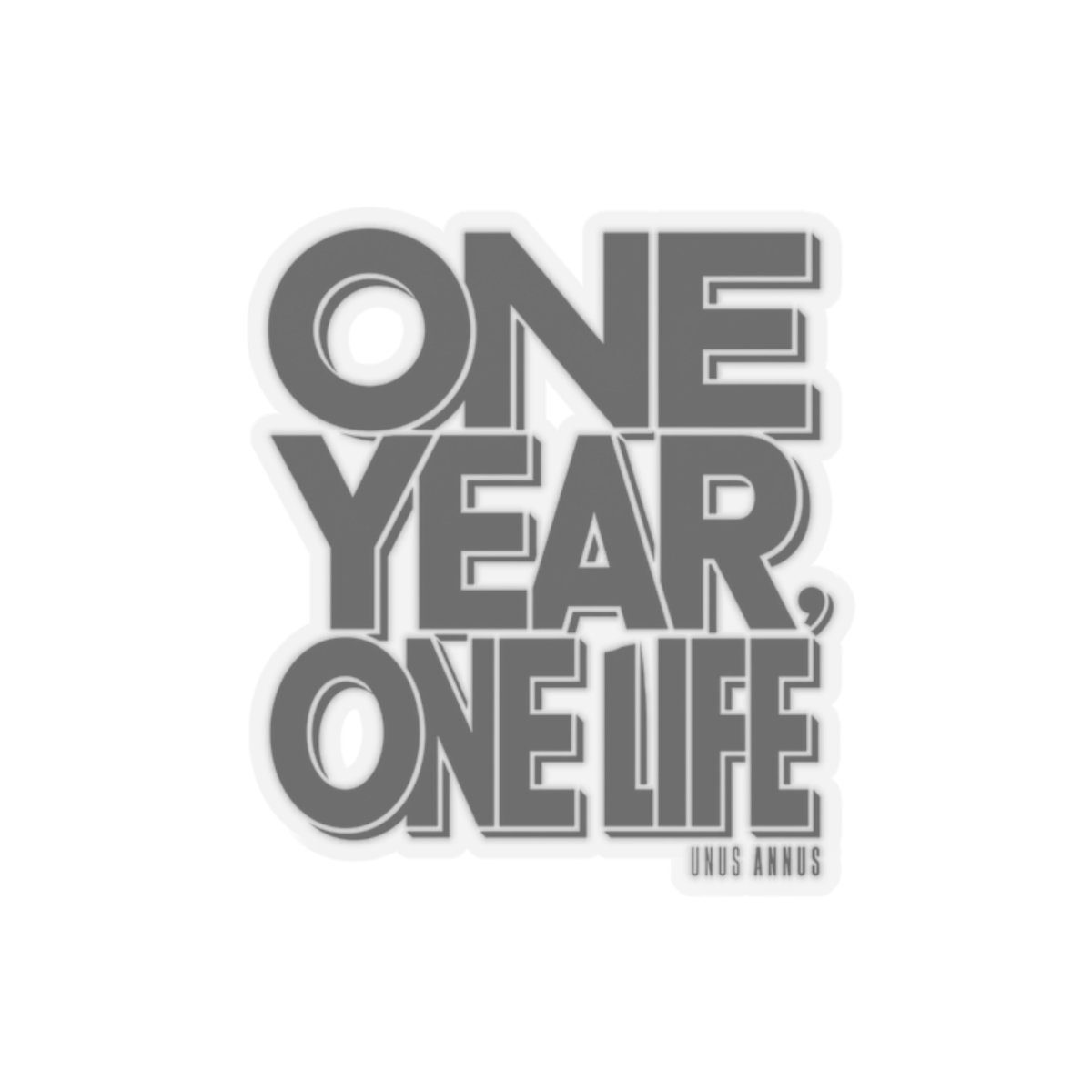 Unus Annus "One Year, One Life" Sticker