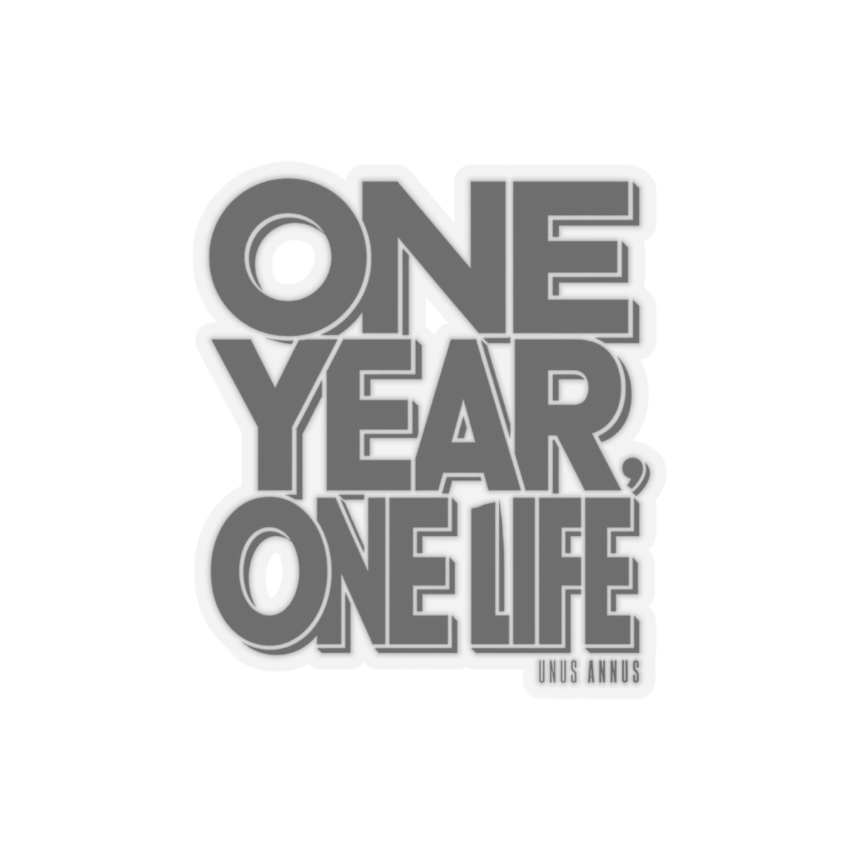Unus Annus "One Year, One Life" Sticker